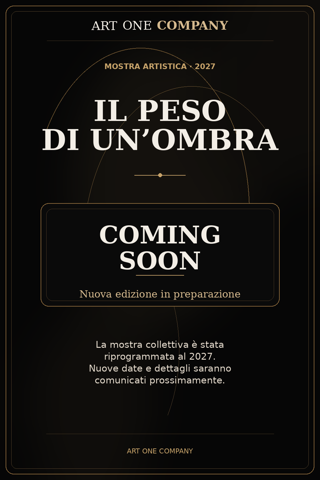 Locandina provvisoria della mostra Il peso di un’ombra